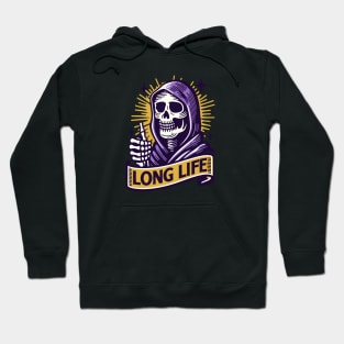 Long life - grim reaper Hoodie